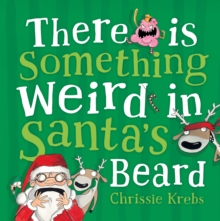 There is Something Weird in Santa's Beard