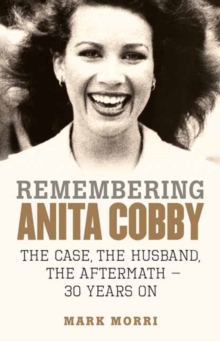 Remembering Anita Cobby, Paperback / softback Book Remembering Anita Cobby, Paperback / softback Book