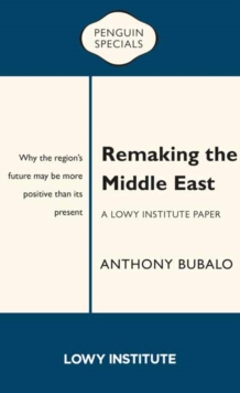 Remaking the Middle East, Paperback / softback Book Remaking the Middle East, Paperback / softback Book