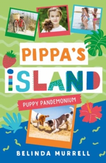 Pippa's Island 5 : Puppy Pandemonium, Paperback / softback Book Pippa's Island 5 : Puppy Pandemonium, Paperback / softback Book