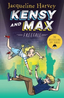 Kensy & Max 5: Freefall : The bestselling spy series