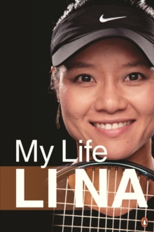 Li Na: My Life (English Edn) : My Life