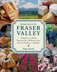 Eating Local in the Fraser Valley