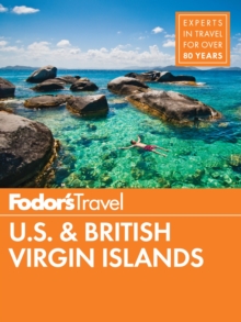 Fodor's U.S. & British Virgin Islands, Paperback / softback Book Fodor's U.S. & British Virgin Islands, Paperback / softback Book
