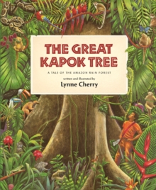 The Great Kapok Tree : A Tale Of The Amazon Rain Forest