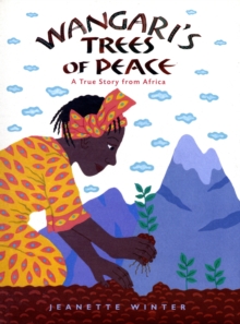 Wangari's Trees of Peace, Hardback Book Wangari's Trees of Peace, Hardback Book