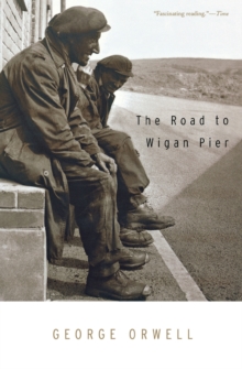 Road to Wigan Pier, Paperback / softback Book Road to Wigan Pier, Paperback / softback Book
