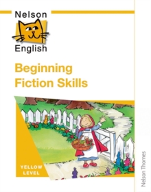 Nelson English - Yellow Level Beginning Fiction Skills, Paperback Book Nelson English - Yellow Level Beginning Fiction Skills, Paperback Book
