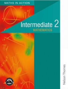 Maths in Action - Intermediate 2 Students' Book, Paperback Book Maths in Action - Intermediate 2 Students' Book, Paperback Book