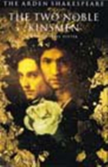 The Two Noble Kinsmen : 3rd Series, Hardback Book The Two Noble Kinsmen : 3rd Series, Hardback Book