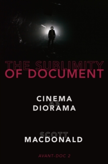 The Sublimity of Document : Cinema as Diorama