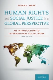 Human Rights and Social Justice in a Global Perspective : An Introduction to International Social Work