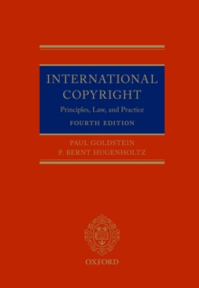 International Copyright : Principles, Law, and Practice