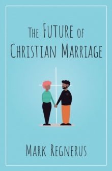 The Future of Christian Marriage