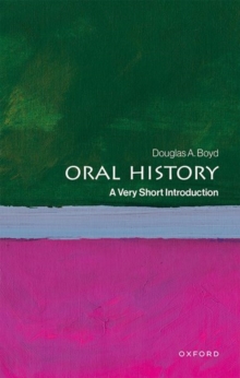 Oral History : A Very Short Introduction