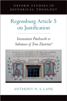 The Regensburg Article 5 on Justification : Inconsistent Patchwork or Substance of True Doctrine?