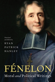 Fenelon : Moral and Political Writings