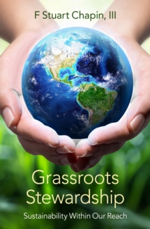 Grassroots Stewardship : Sustainability Within Our Reach