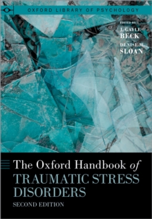 The Oxford Handbook of Traumatic Stress Disorders