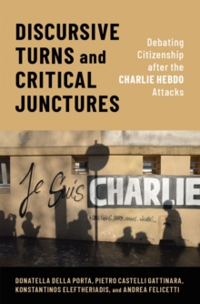 Discursive Turns and Critical Junctures : Debating Citizenship after the Charlie Hebdo Attacks