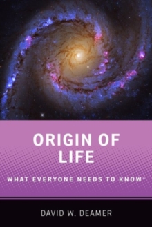 Origin of Life : What Everyone Needs to Know (R), Paperback / softback Book Origin of Life : What Everyone Needs to Know (R), Paperback / softback Book