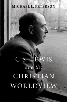 C. S. Lewis and the Christian Worldview