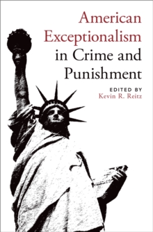 American Exceptionalism in Crime and Punishment