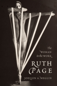 Ruth Page : The Woman in the Work