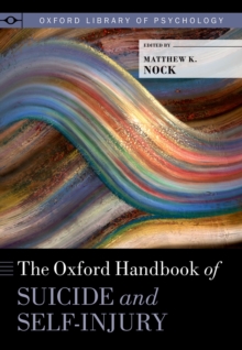 The Oxford Handbook of Suicide and Self-Injury