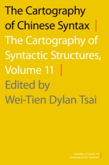 The Cartography of Chinese Syntax : The Cartography of Syntactic Structures, Volume 11