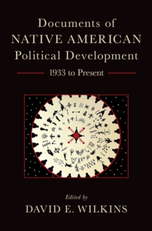 Documents of Native American Political Development : 1933 to Present