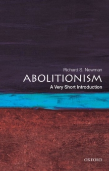 Abolitionism : A Very Short Introduction