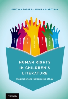 Human Rights in Children's Literature : Imagination and the Narrative of Law