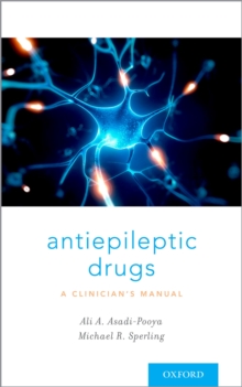 Antiepileptic Drugs : A Clinician's Manual