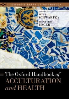 The Oxford Handbook of Acculturation and Health