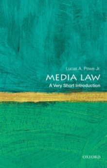 Media Law: A Very Short Introduction, Paperback / softback Book Media Law: A Very Short Introduction, Paperback / softback Book