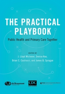 The Practical Playbook : Public Health and Primary Care Together