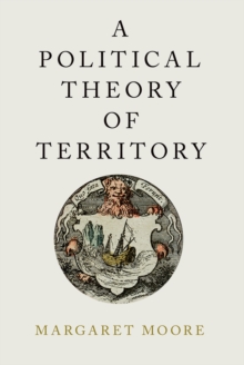 A Political Theory of Territory