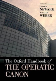 The Oxford Handbook of the Operatic Canon, Hardback Book The Oxford Handbook of the Operatic Canon, Hardback Book