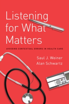 Listening for What Matters : Avoiding Contextual Errors in Health Care