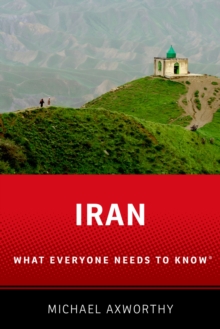 Iran : What Everyone Needs to Know?