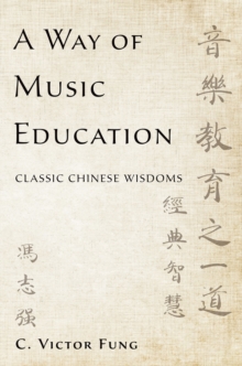 A Way of Music Education : Classic Chinese Wisdoms