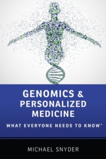 Genomics and Personalized Medicine : What Everyone Needs to Know