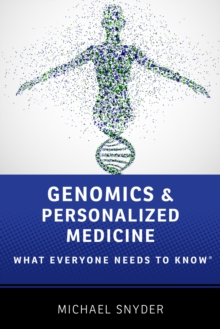 Genomics and Personalized Medicine : What Everyone Needs to Know?