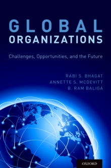 Global Organizations : Challenges, Opportunities, and the Future