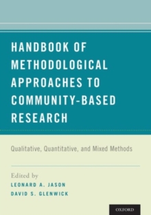 Handbook of Methodological Approaches to Community-Based Research : Qualitative, Quantitative, and Mixed Methods, Paperback / softback Book Handbook of Methodological Approaches to Community-Based Research : Qualitative, Quantitative, and Mixed Methods, Paperback / softback Book
