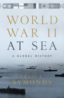 World War II at Sea : A Global History