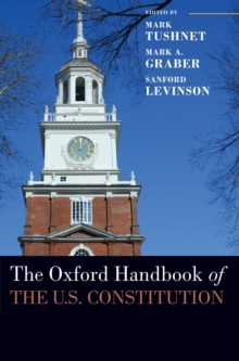 The Oxford Handbook of the U.S. Constitution, Hardback Book The Oxford Handbook of the U.S. Constitution, Hardback Book