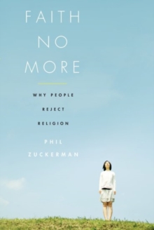 Faith No More : Why People Reject Religion, Paperback / softback Book Faith No More : Why People Reject Religion, Paperback / softback Book