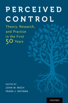 Perceived Control : Theory, Research, and Practice in the First 50 Years